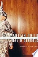 The Martian child : a novel about a single father adopting a son /