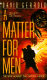 A matter for men /