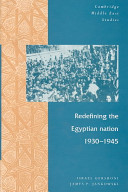 Redefining the Egyptian nation, 1930-1945 /