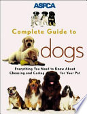 ASPCA complete guide to dogs /