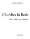 Churches in rock ; early Christian art in Ethiopia /