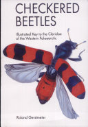 Checkered beetles : illustrated key to the Cleridae and Thanerocleridae of the Western Palaearctic = Buntkäfer : illustrierter schlüssel zu den Cleridae und Thanerocleridae der West-Paläarktis /