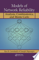 Models of network reliability : analysis, combinatorics, and Monte Carlo /