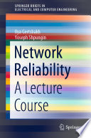 Network Reliability : A Lecture Course /