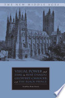 Visual Power and Fame in René D'Anjou, Geoffrey Chaucer, and the Black Prince /