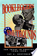 Bookleggers and smuthounds : the trade in erotica, 1920-1940 /