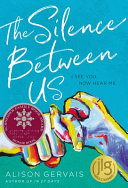 The silence between us /