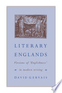 Literary Englands : versions of "Englishness" in modern writing /