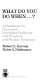 What do you do when -- ? : a handbook for classroom discipline problems with practical and positive solutions /