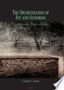 The orchestration of joy and suffering : understanding chronic addiction /