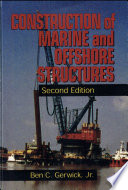 Construction of marine and offshore structures /