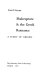 Shakespeare & the Greek romance ; a study of origins.