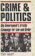 Crime & politics : big government's erratic campaign for law and order /