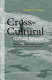 Cross-cultural business behavior : marketing, negotiating, sourcing and managing across cultures /