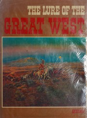 The lure of the great West /