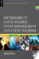 Dictionary of Event Studies, Event Management and Event Tourism /