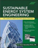 Sustainable energy systems engineering : the complete green building design resource /