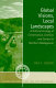 Global visions, local landscapes : a political ecology of conservation, conflict, and control in Northern Madagascar /