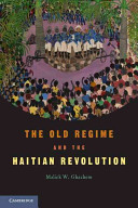 The Old Regime and the Haitian Revolution /