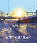 Atey Ghailan, an artistic journey /