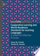 Cooperative Learning and World-Readiness Standards for Learning Languages : A Guide for Effective Practice /