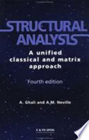 Structural analysis : a unified classical and matrix approach /