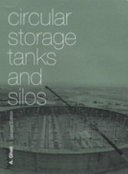 Circular storage tanks and silos /