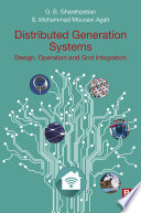 Distributed generation systems : design, operation and grid integration /