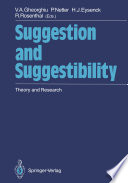 Suggestion and Suggestibility : Theory and Research /