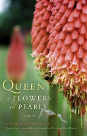 Queen of flowers and pearls : a novel /