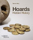Hoards : hidden history /