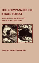 The chimpanzees of Kibale Forest : a field study of ecology and social structure /