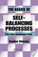The basics of self-balancing processes : true lean continuous flow /