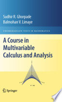 A course in multivariable calculus and analysis /