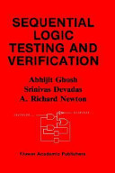 Sequential logic testing and verification /