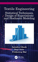 Textile engineering : statistical techniques, design of experiments and stochastic modeling /