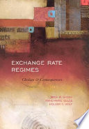 Exchange rate regimes : choices and consequences /