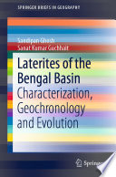 Laterites of the Bengal Basin : Characterization, Geochronology and Evolution /