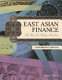 East Asian finance : the road to robust markets /