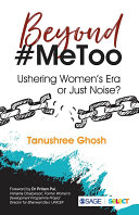 Beyond #MeToo : Ushering Women's Era or Just Noise? /