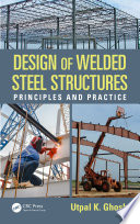 Design of welded steel structures : principles and practice /