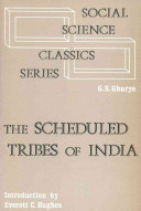 The scheduled tribes of India /