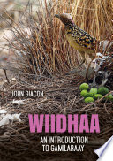 Wiidhaa : An Introduction to Gamilaraay.