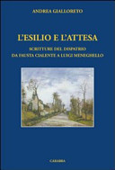 L'esilio e l'attesa : scritture del dispatrio da Fausta Cialente a Luigi Meneghello /