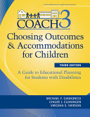 Choosing outcomes & accommodations for children : a guide to educational planning for students with disabilities /