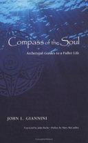 Compass of the soul : archetypal guides to a fuller life /