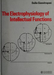 The electrophysiology of intellectual functions /