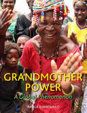 Grandmother power : a global phenomenon /
