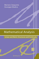 Mathematical analysis : linear and metric structures and continuity /