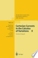 Cartesian Currents in the Calculus of Variations II : Variational Integrals /